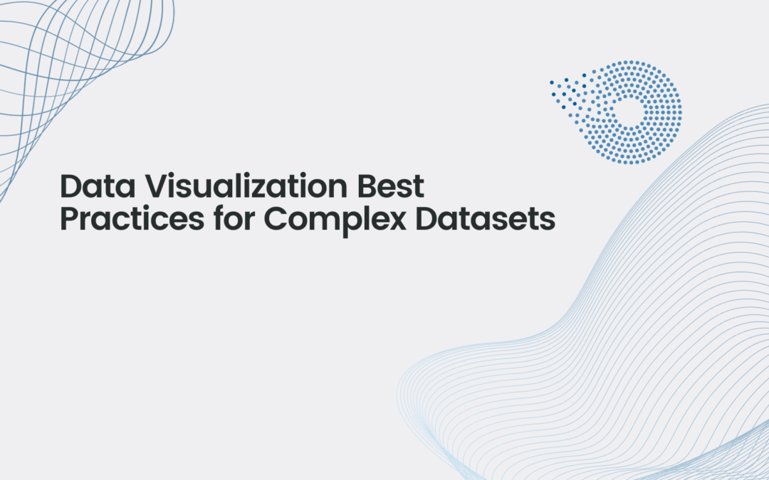 data visualization best practices for complex datasets